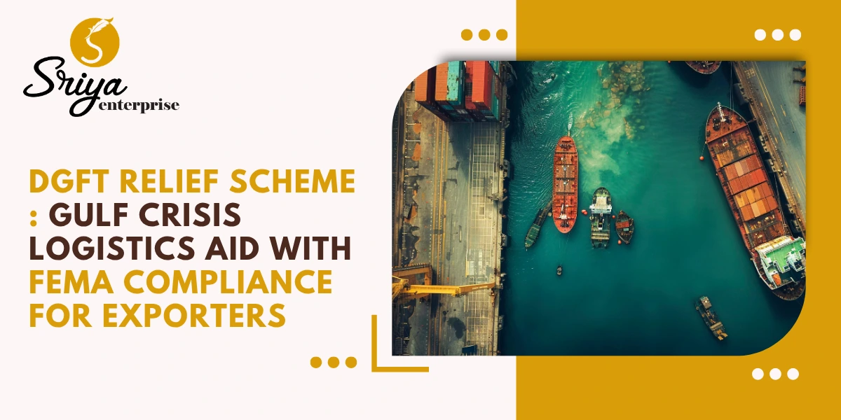 DGFT RELIEF Scheme: Gulf Crisis Logistics Aid with FEMA Compliance for Exporters
